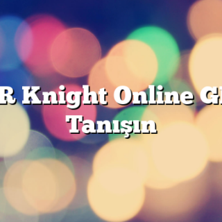 PLYR Knight Online GB ile Tanışın